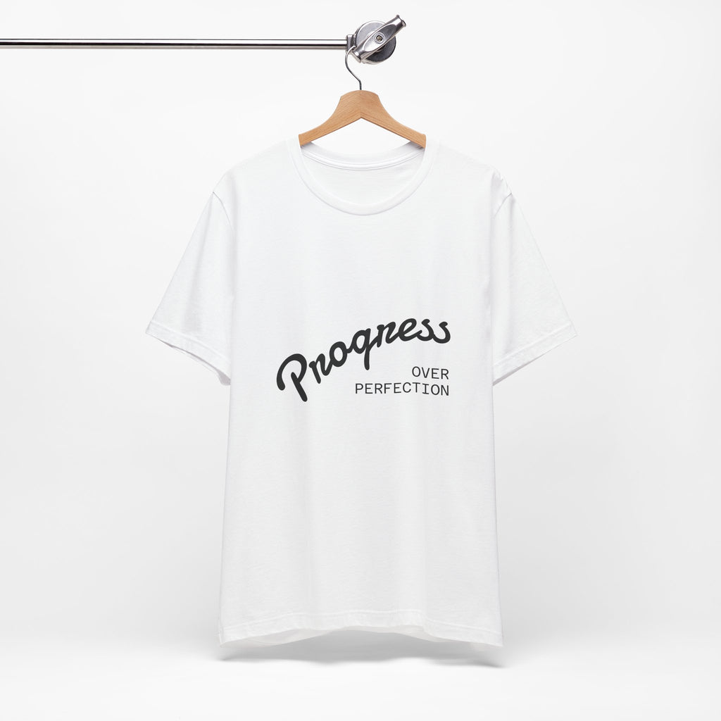Progress Over Perfection T‑Shirt — Motivational Graphic Tee