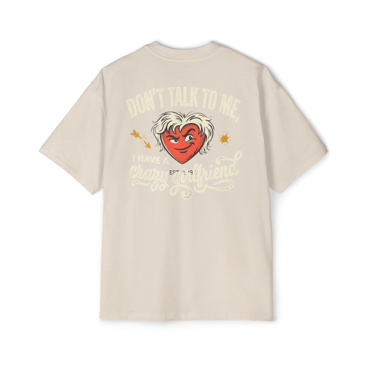 Oversized Tee — "Don't Talk To Me, Cupid's Off Duty" Graphic Shirt