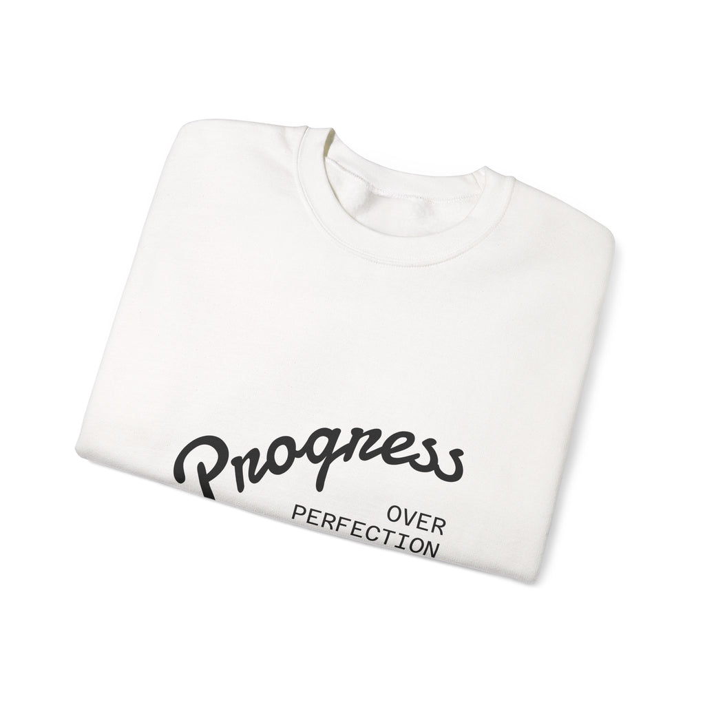 Progress Over Perfection Sweatshirt