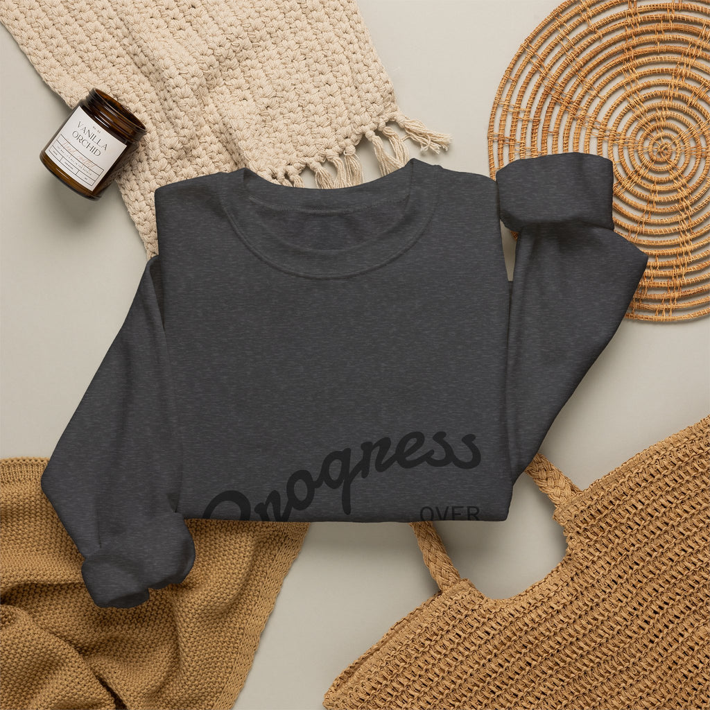 Crewneck Sweatshirt — "Progress Over Perfection" Minimal Motivational Pullover