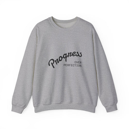 Crewneck Sweatshirt — "Progress Over Perfection" Minimal Motivational Pullover