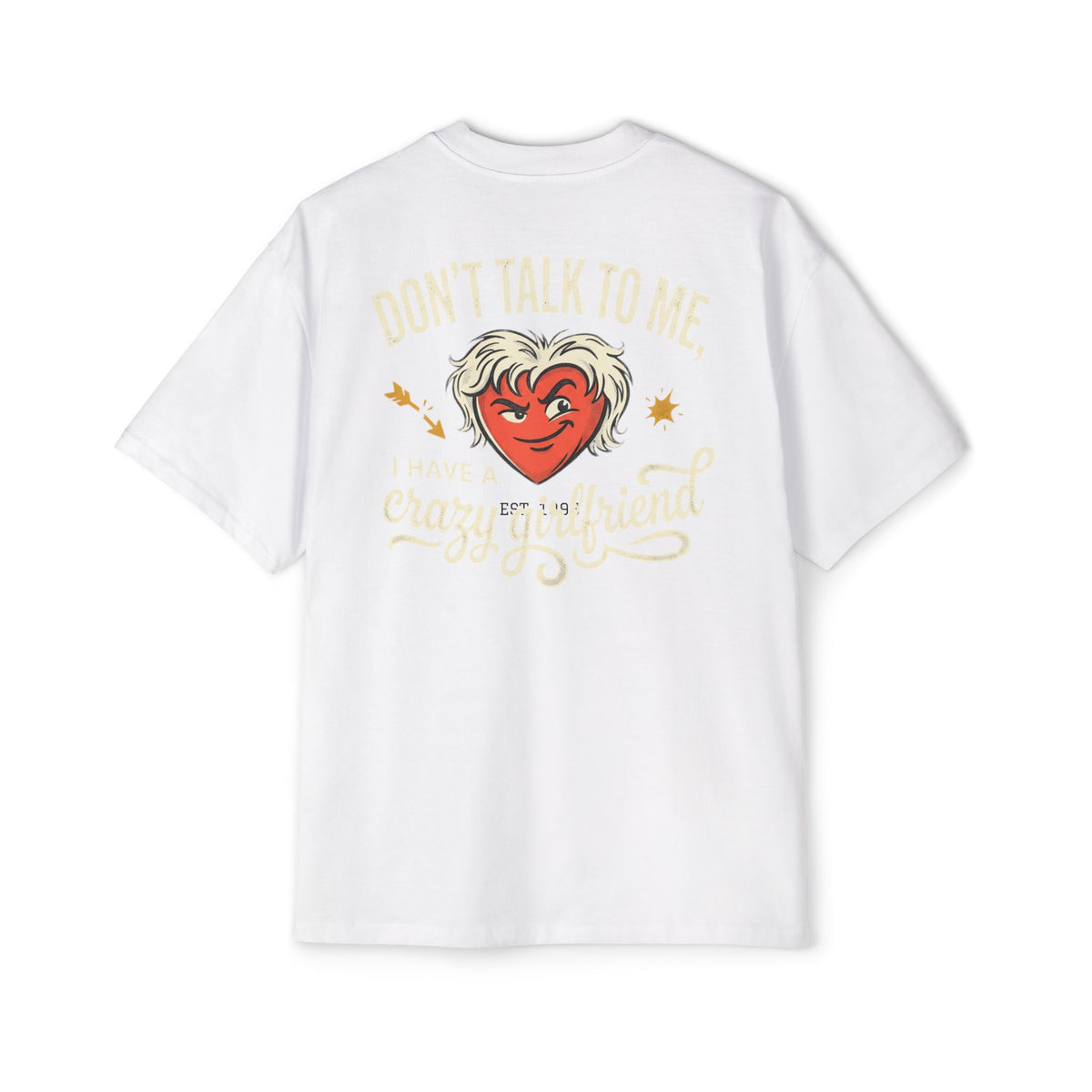 Oversized Tee — "Don't Talk To Me, Cupid's Off Duty" Graphic Shirt