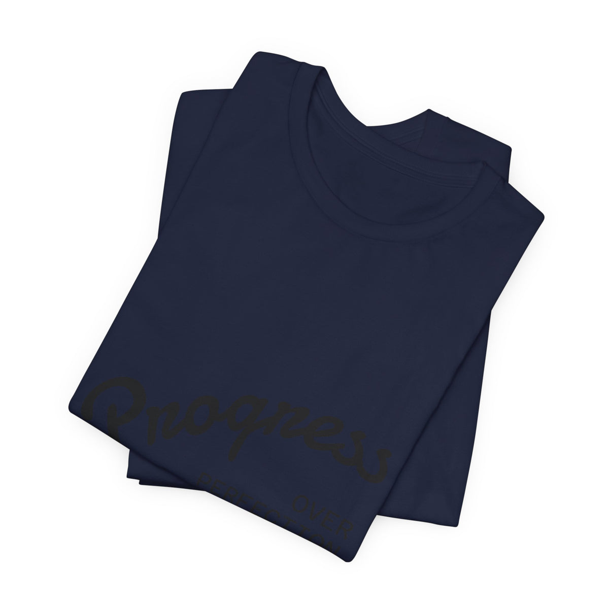 Progress Over Perfection T‑Shirt — Motivational Graphic Tee